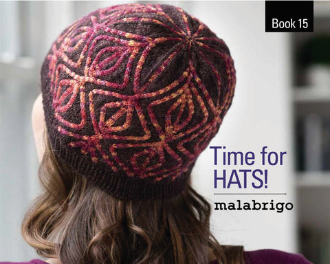 Malabrigo Book 15 Time for HATS!