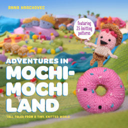 Adventures in MochiMochi Land